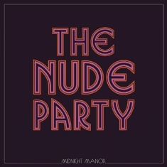 Nude Party - Midnight Manor