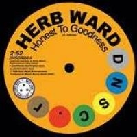 Ward Herb/Bob Brady & The Con Chord - Honest To Goddess