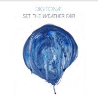 Digitonal - Set The Weather Fair