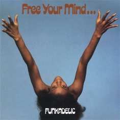 Funkadelic - Free Your Mind.. And Your Ass Will Follow (Ltd Color Vinyl)