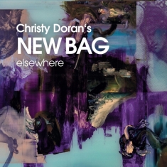 Christy Doran's New Bag - Elsewhere