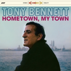 Tony Bennett - Hometown, My Town