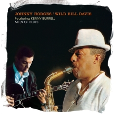 Johnny Hodges / Wild Bill Davis - Mess Of Blues