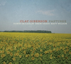 Clay Giberson - Pastures