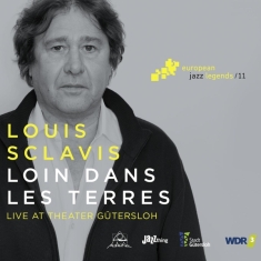 Louis Sclavis - Loin Dans Les Terres