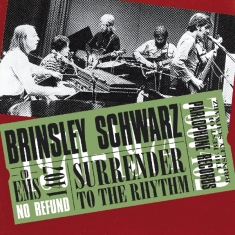 Brinsley Schwarz - Surrender To The Rhythm