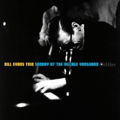 Bill Evans Trio - Sunday At The Village Vanguard