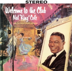 Nat King Cole - Welcome To The Club