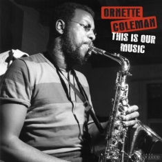 Ornette Coleman - This Is Our Music