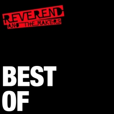 Reverend And The Makers - Best Of