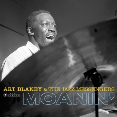 Blakey Art & The Jazz Messengers - Moanin' + Live Session At Olympia + Des Femmes Disparaissent