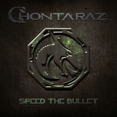 Chontaraz - Speed The Bullet