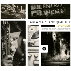 Marciano Carla -Quartet- - Psychosis