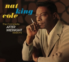 Cole Nat King -Trio- - Complete After Midnight Sessions