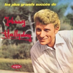 Johnny Hallyday - Les Plus Grands Succes De Johnny Hallyday