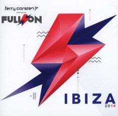 Ferry Corsten - Full On Ibiza 2014