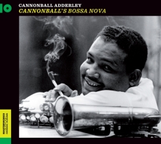 Adderley Cannonball - Cannonball's Bossa Nova