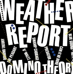 Weather Report - Domino Theory