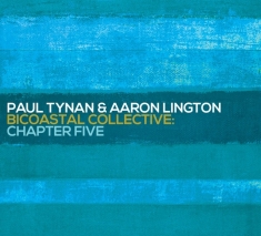 Tynan Paul/Aaron Lington - Bicoastal Collective Chapter 5