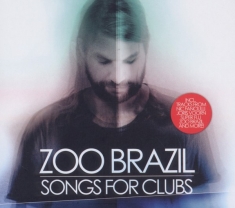 Zoo Brazil - Songs For Clubs