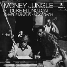 Duke Ellington & Charles Mingus & Max Ro - Money Jungle