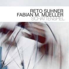 Reto & Fabian M.M Suhner - Schattenspiel