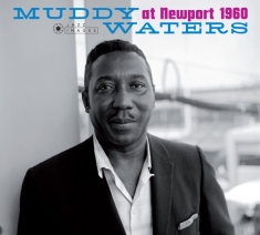 Muddy Waters - At Newport 1960/ Muddy Waters Sings Big 