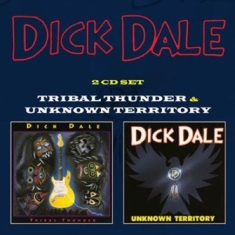 Dick Dale - Tribal Thunder/Unknown Territory