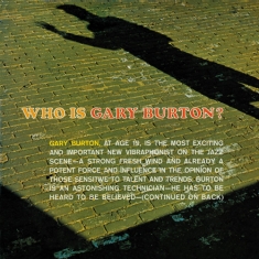 Gary Burton - Who Is Gary Burton?