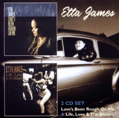Etta James - Love's Been Rough On Me/Life, Love & The