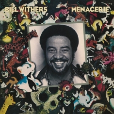 Bill Withers - Menagerie