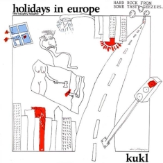 K.U.K.L. - Holidays In Europe