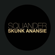 Skunk Anansie - 7-Squander