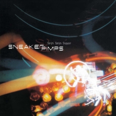 Sneaker Pimps - Spin Spin Sugar