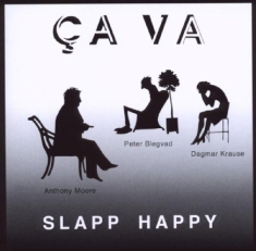 Slapp Happy - Ca Va