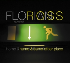 Florian -Quintet- Ross - Home & Some Other Place