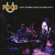 Poco - Live At Columbia Studios Hollywood 9/30/