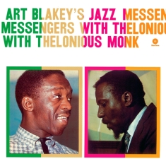 Art Blakey & The Jazz Messengers - With Thelonious Monk