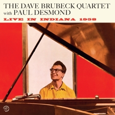 Brubeck Dave -Quartet- - Live In Indiana 1958