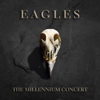 EAGLES - THE MILLENNIUM CONCERT (2LP)