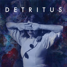 Neufeld Sarah - Detritus