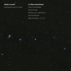 La Sfera Armoniosa / Nora Fischer / Clar - Kapsberger: Stelle Lucenti