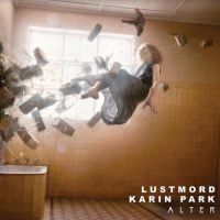 Lustmord & Karin Park - Alter (2 Lp Vinyl)
