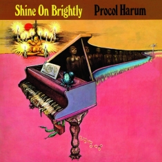 Procol Harum - Shine On Brightly