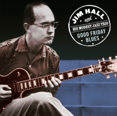 Jim  - & His Modest Jazz Trio- Hall - Goodvfriday Blues