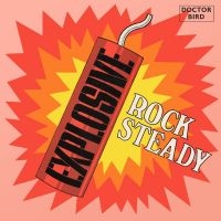 Various Artists - Explosive Rock Steady - Expanded Or