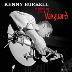 Kenny Burrell - A Night At The Vanguard