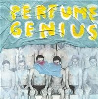 Perfume Genius - Put Your Back N 2 It