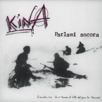 Kina - Parlami Ancora