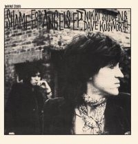 Sudden Nikki & Dave Kusworth - Shame For The Angels (Indie Exclusi